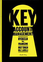 Key Accont Management. Nyckeln till framgång; Rolf. Laurelli,  Rolf Edamn; 1997
