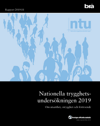 Nationella trygghetsundersökningen NTU 2019. Brå rapport 2019:11 : Om utsat; Brottsförebyggande rådet/Brå,; 2019