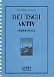 Deutsch aktiv - lärarmaterial; A Odeldahl, J Seemann; 1999