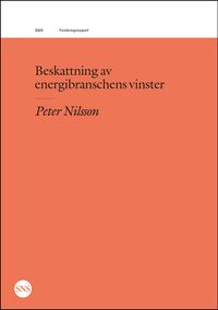 Beskattning av energibranschens vinster; Peter Nilsson; 2020