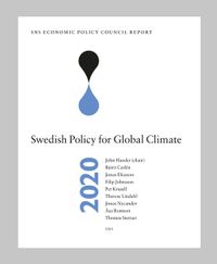 SNS Economic Policy Council Report 2020 : Swedish Policy for Global Climate; John Hassler, Björn Carlén, Jonas Eliasson, Filip Johnsson, Per Krusell, Therese Lindahl, Jonas Nycander, Åsa Romson, Thomas Sterner; 2020