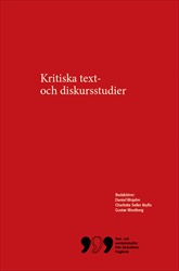 Kritiska text- och diskursstudier; Daniel Wojahn, Charlotta Seiler Brylla, Gustav Westberg; 2018