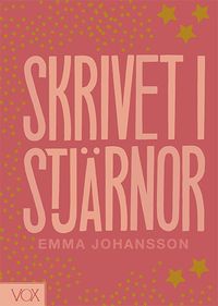 Skrivet i stjärnor; Emma Johansson; 2023