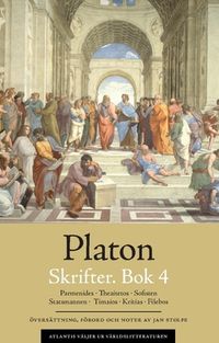 Skrifter. Bok 4, Parmenides ; Theaitetos ; Sofisten ; Statsmannen ; Timaios ; Kritias ; Filebos; Platon; 2018