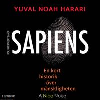 Sapiens : en kort historik över mänskligheten; Yuval Noah Harari; 2017
