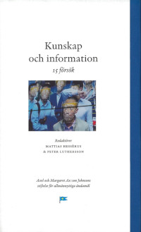 Kunskap och information; Mattias Hessérus, Peter Luthersson; 2019