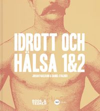 Idrott och Hälsa 1&2; Johan Paulsson, Daniel Svalner; 2018