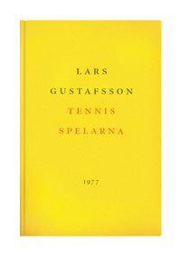 Tennisspelarna; Lars Gustafsson; 2004