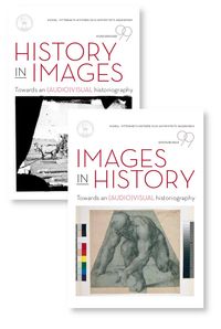 Images in History/History in Images; Birgitta Svensson, Peter Aronsson, Andrej Slávik; 2020