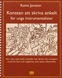 Konsten att skriva enkelt för unga instrumentalister; Roine Jansson; 2006