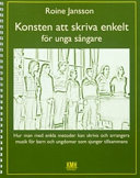 Konsten att skriva enkelt för unga sångare; Roine Jansson; 2006