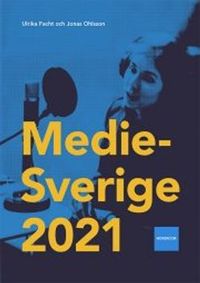 Medie-Sverige 2021; Ulrika Facht, Jonas Ohlsson; 2021