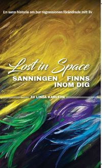 Lost in space; Linda Karlsson; 2018