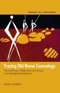 Tracing Old Norse Cosmology; Anders Andren; 2021
