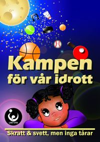 Kampen för vår idrott : skratt & svett, men inga tårar; Ebba Hildingsson Edling, Ida Oksanen, Jonas Söderlund, Frida Andersson; 2020