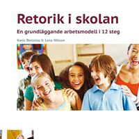 Retorikboken : en grundläggande arbetsmodell i 12 steg för åk 3-9; Karin Beronius, Lena Nilsson; 2022