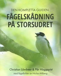 Fågelskådning på Storsudret; Christian Löwbeer, Pär Häggquist, Niclas Ahlberg; 2023