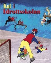 Kul i idrottsskolan; Birgitta Jansson; 1998