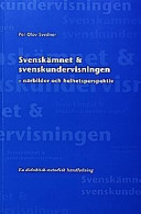 Svenskämnet och svenskundervisningen; Per Olov Svedner; 1999