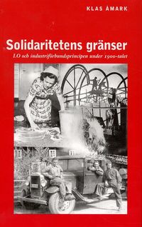 Solidaritetens gränser; Klas Åmark; 1997