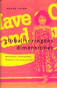 Globaliseringens dimensioner; Håkan Thörn; 2002