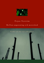 Mellan anpassning och motstånd; Örjan Nyström; 2001