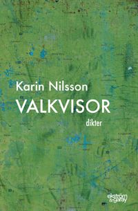 Valkvisor; Karin Nilsson; 2019