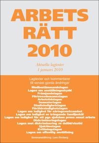 Arbetsrätt 2010 : aktuella lagtexter 1 januari; Lars Åhnberg; 2010