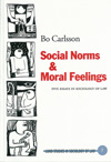 Social Norms & Moral Feelings; Bo Carlsson; 1999