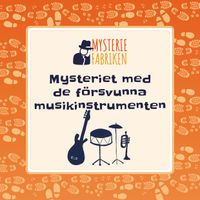 Mysteriet med de försvunna musikinstrumenten; Nina Cernold; 2021