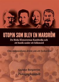 Utopin som blev en mardröm
                E-bok; Gunnar Bergström; 2019