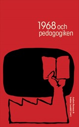 1968 och pedagogiken; Anders Burman, Joakim Landahl; 2020