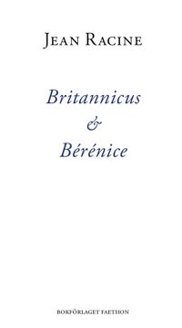 Britannicus & Bérénice; Jean Racine, Sofia Warkander, Roland Barthes; 2020