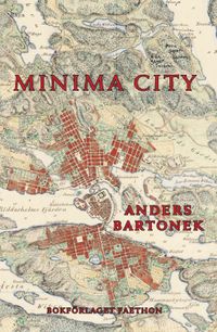 Minima City; Anders Bartonek; 2021