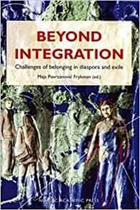 Beyond integration; Maja Povrzanovic Frykman; 2001