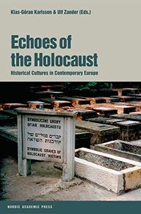 Echoes of the Holocaust; Ulf Zander; 2006
