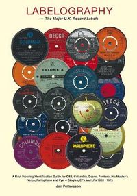 Labelography : the major U.K. record labels; Jan Petersson; 2008