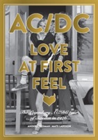 AC/DC Love at First Feel : The legendary AC/DC tour of Sweden in 1976; Anders Hedman, Mats Larsson; 2015