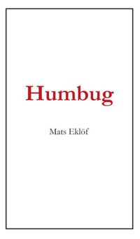 Humbug; Mats Eklöf; 2020