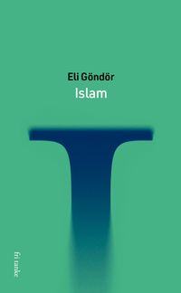 Islam; Eli Göndör; 2021
