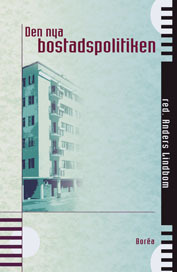 Den nya bostadspolitiken; Anders Lindbom; 2001