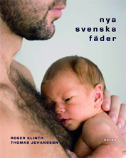 Nya svenska fäder; Roger Klinth, Thomas Johansson; 2010
