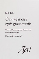 Da!.: grammatiska övningar och kommentarer med hänvisningar till Kort rysk grammatik. Övningsbok i rysk grammatik; Erik Fält; 1999
