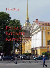 Ryska i rödaste rappet; Erik Fält; 2021
