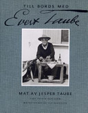 Till bords med Evert Taube : Mat av Jesper Taube; Jesper Taube, Petter Karlsson; 2000