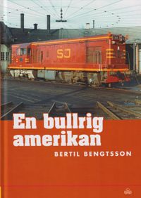 En bullrig amerikan : dieselelektriska loket GM G12 7707 som blev SJ T42 205; Bertil Bengtsson; 2022