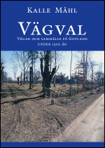 Vägval; Kalle Måhl; 2002