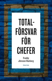 Totalförsvar för chefer; Freddy Jönsson Hanberg; 2023