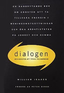 Dialogen och konsten att tänka tillsammans; William Isaacs; 2000