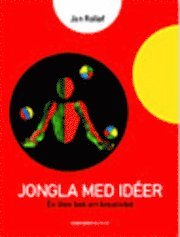 Jongla med idéer; Jan Rollof; 2003